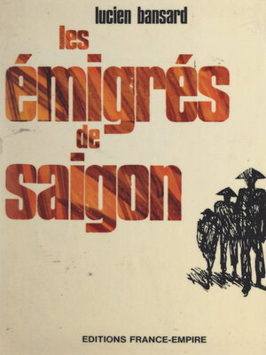 cover image of Les émigrés de Saigon